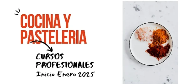 Cursos profesionales de cocina y pasteleria enero 2025